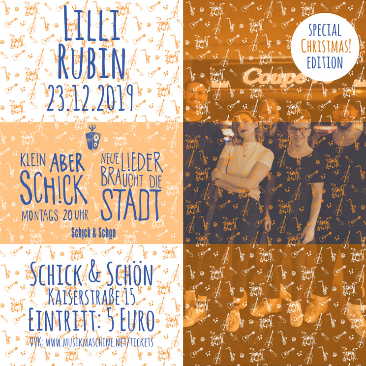 Klein-Aber-Schick-Immer-Montags-schick-und-schön-Mainz-Musikmaschine-Events-Veranstaltungen-Konzerte-Band-Bands-Buchen-Party-Feiern-Donnerstag-special-x-mas-lilli-rubin