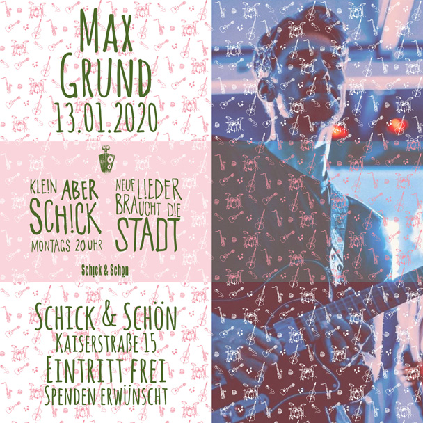 Klein-Aber-Schick-Immer-Montags-schick-und-schön-Mainz-Musikmaschine-Events-Veranstaltungen-Konzerte-Band-Bands-Buchen-Party-Feiern-Donnerstag-special-max-grund