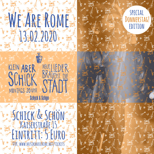 Klein-Aber-Schick-Immer-Montags-schick-und-schön-Mainz-Musikmaschine-Events-Veranstaltungen-Konzerte-Band-Bands-Buchen-Party-Feiern-Donnerstag-special-we-are-rome-wearerome